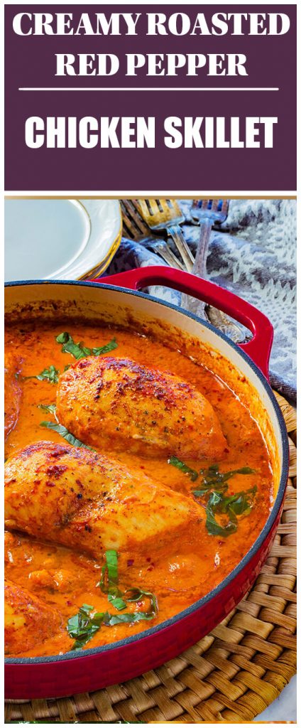 One pan Creamy Roasted Red Pepper Chicken Skillet is ready in less than 30 minutes and full of amazing flavors- that the whole family will love.
